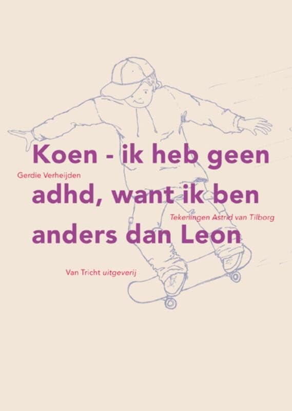 Koen: ik heb geen ADHD, want ik ben anders dan Leon book