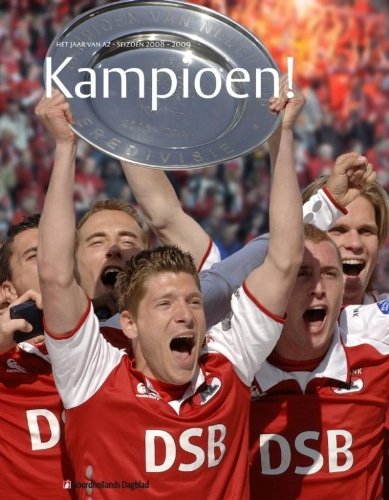 Kampioen!: het jaar van AZ, seizoen 2008-2009 book