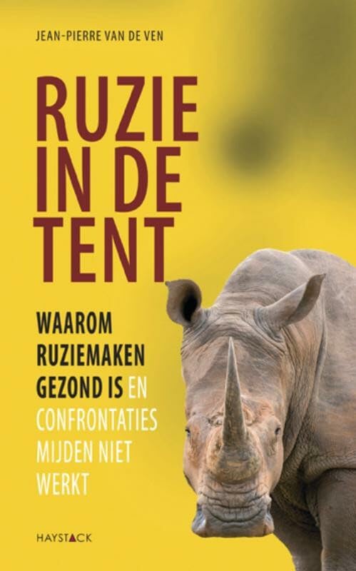 Ruzie in de tent: waarom ruziemaken gezond is en confrontaties mijden niet werkt book