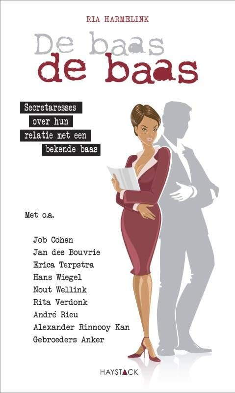 De baas de baas: secretaresses over hun relatie met een bekende baas Books