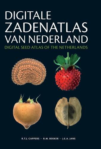 Digitale Zadenatlas Van Nederland / Digital Seed Atlas of the Netherlands (Groningen Archaeological Studies, Band 4) Social Sciences
