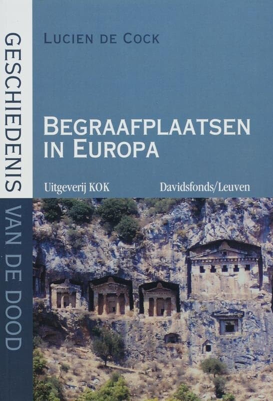 Geschiedenis van de dood Begraafplaatsen in Europa book