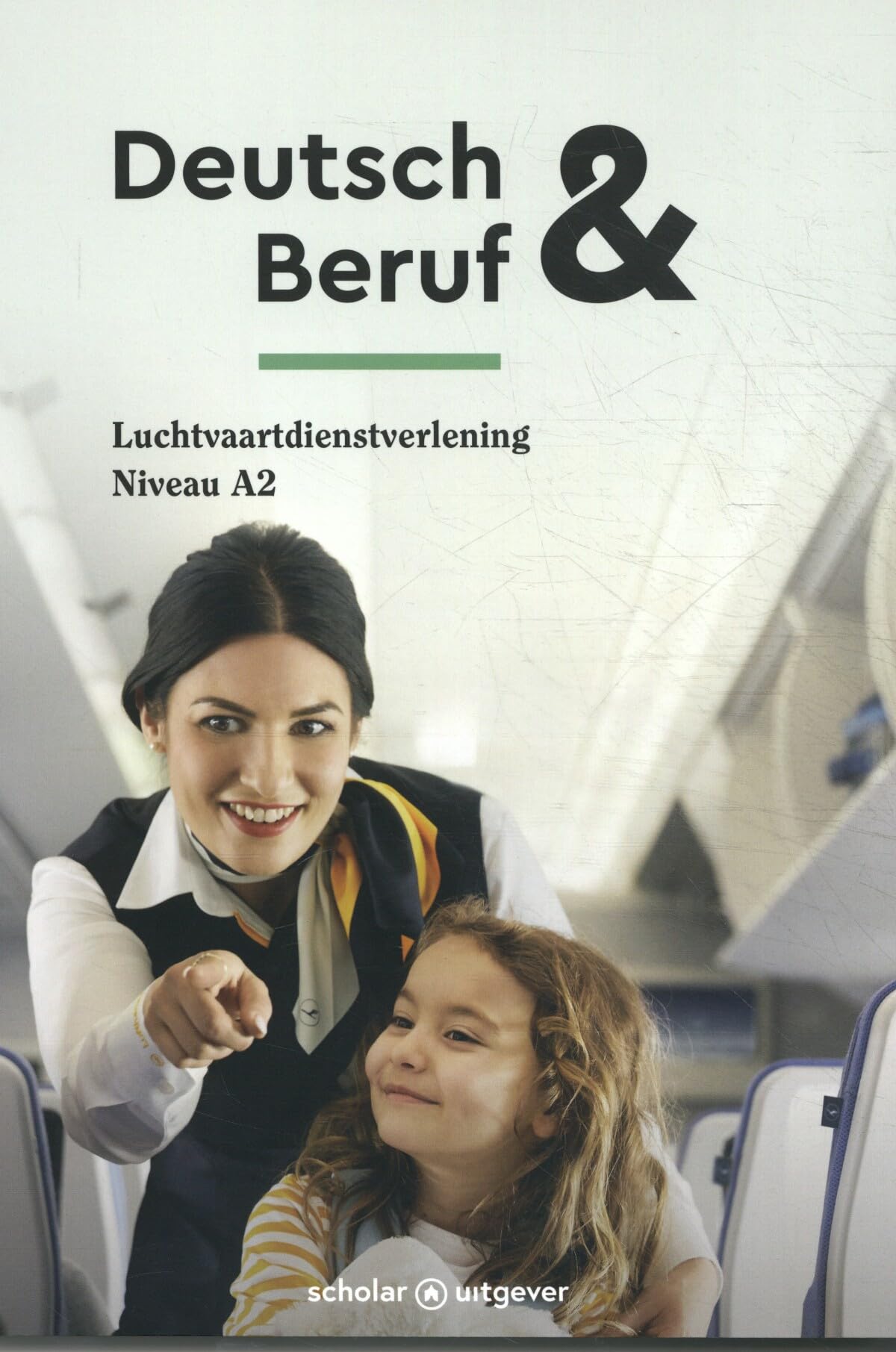 Deutsch & Beruf: Luchtvaartdienstverlening Niveau A2 book