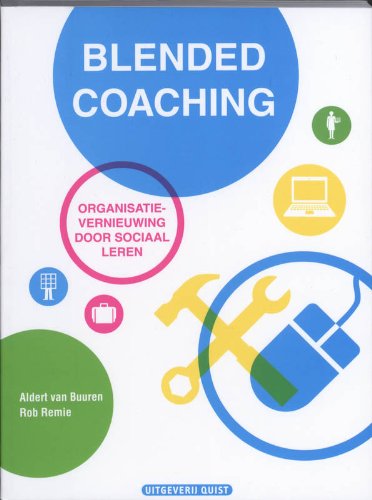Blended coaching: organisatievernieuwing door sociaal leren book
