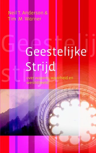 Geestelijke strijd: over wapens, waarheid en wereldbeeld book