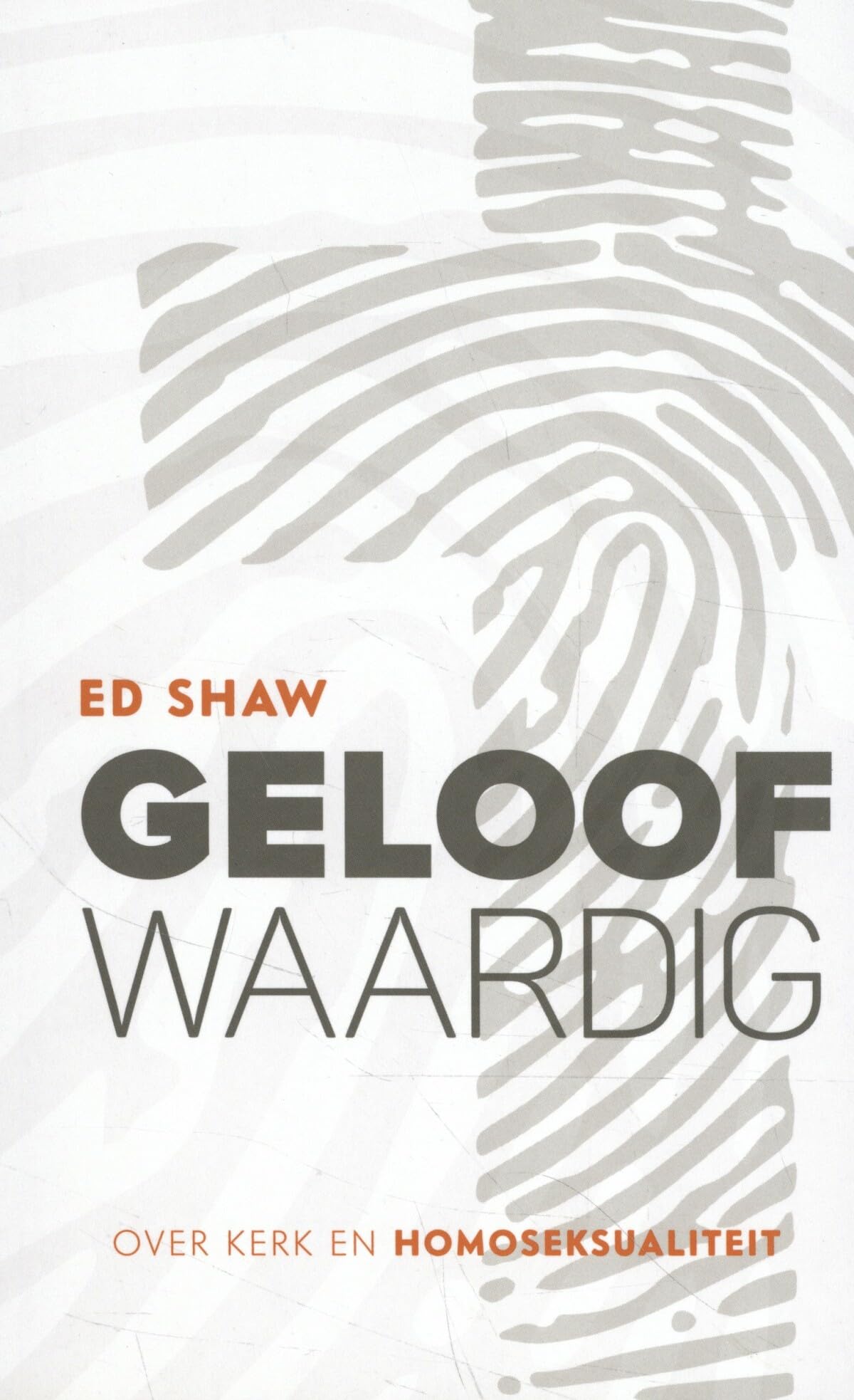 Geloofwaardig: Over kerk en homoseksualiteit book