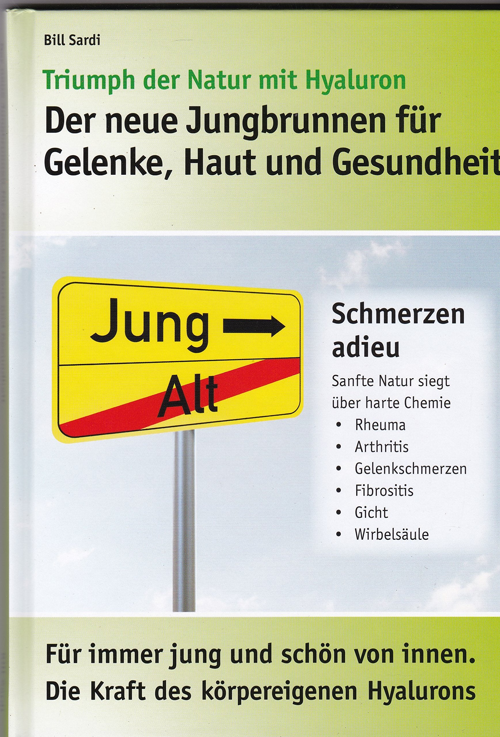 Triumph der Natur mit Hyaluron. Der neue Jungbrunnen für Gelenke, Haut und Gesundheit Books