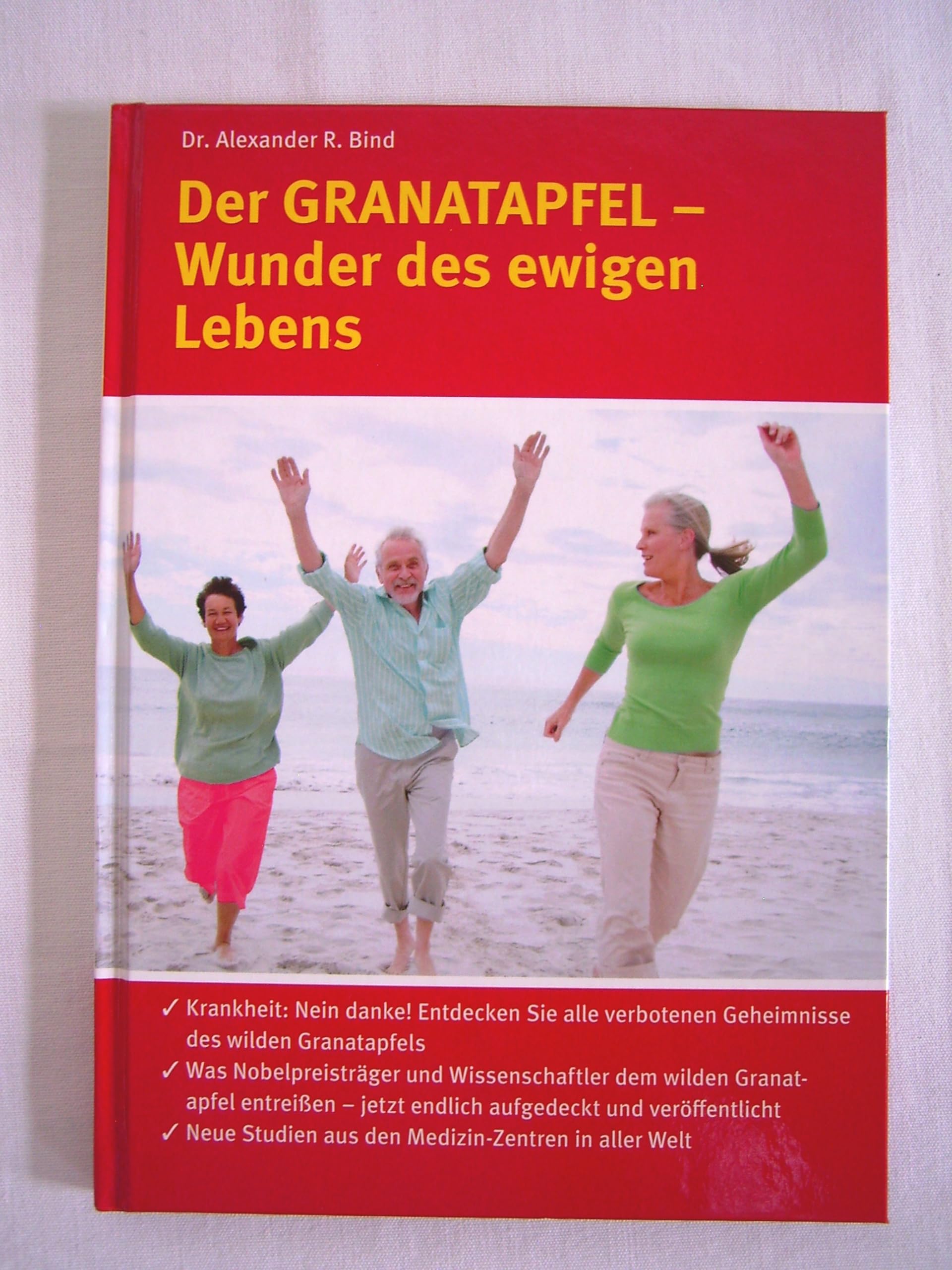 Product Image: Alexander R. Bind: Der Granatapfel - Wunder des ewigen Lebens