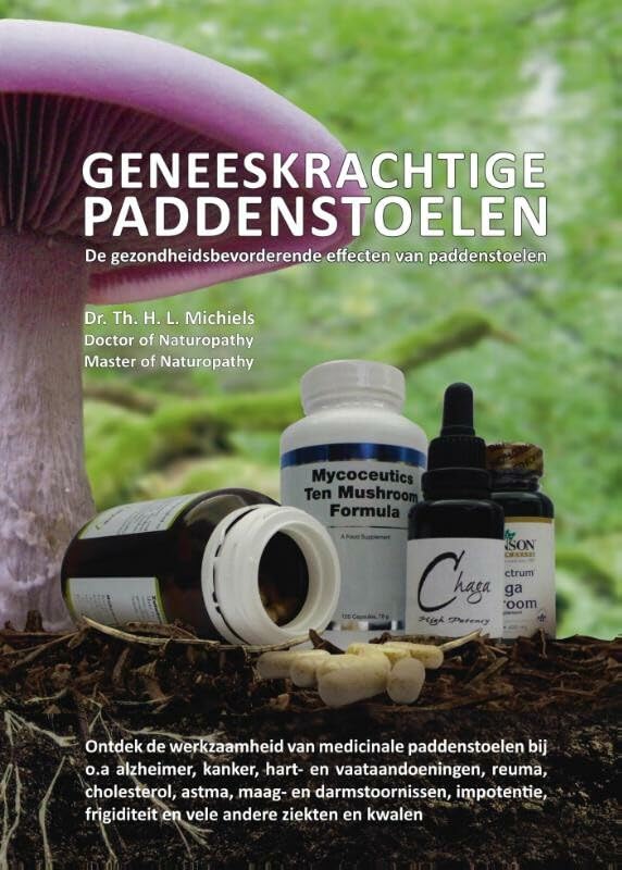 Geneeskrachtige paddenstoelen: de gezondheidsbevorderende effecten van paddenstoelen book