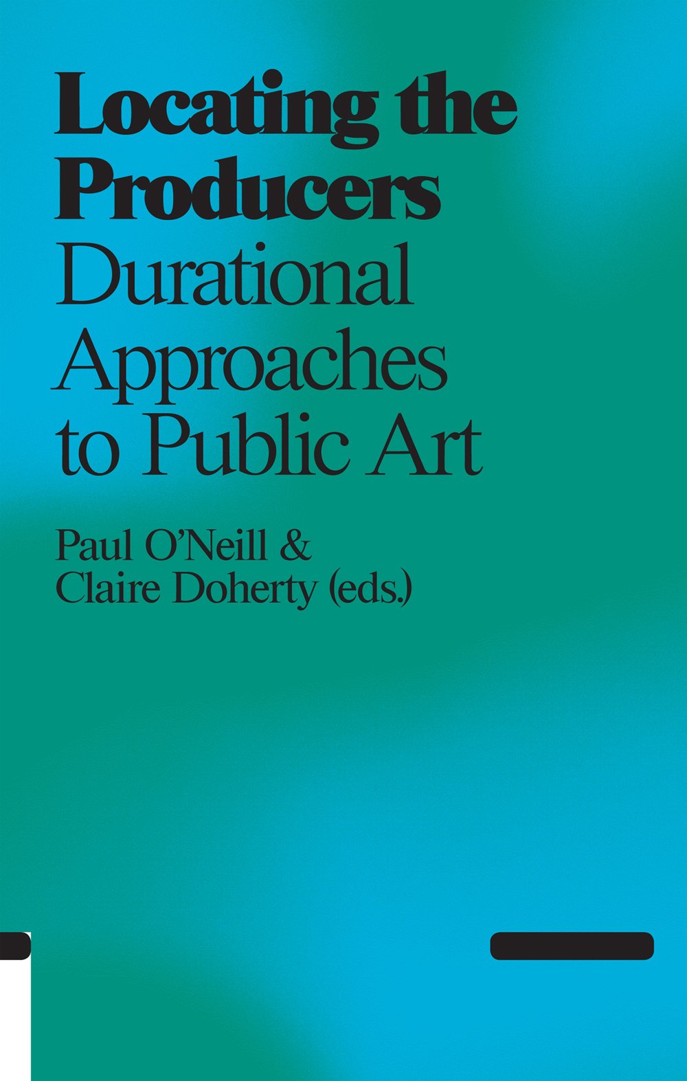 Locating the Producers: Durational Approaches to Public Art (Antennae) Social Sciences