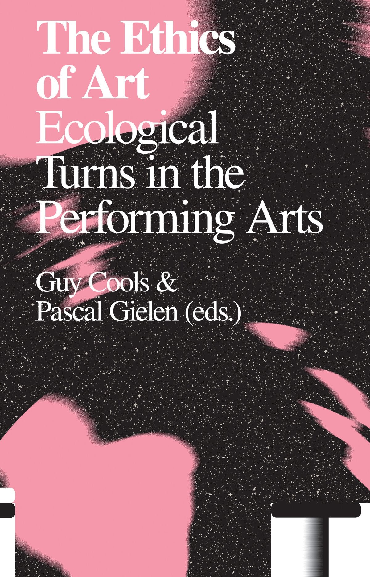 The Ethics of Art: Ecological Turns in the Performing Arts (Antennae) Philosophy