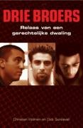 Drie broers: relaas van een gerechtelijke dwaling Books