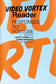 Product Image: Video Vortex Reader: Responses To Youtube