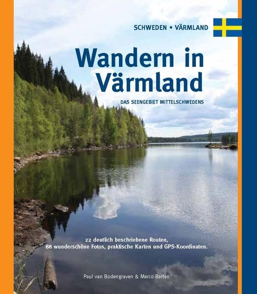Wandern in Värmland: Das Seengebiet Mittelschwedens Leisure, Home & Garden