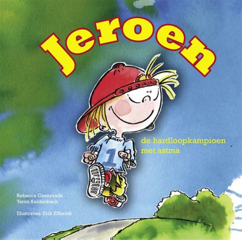 Jeroen de hardloopkampioen met astma: de hardloopkampioen met astma book