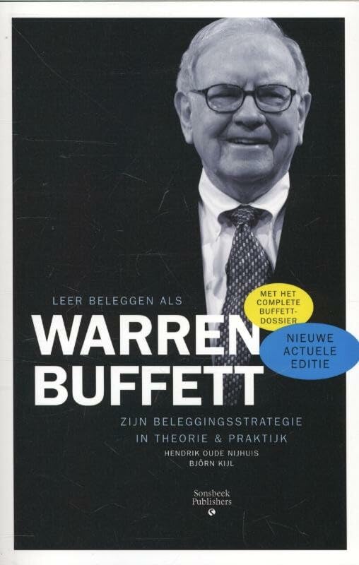 Leer beleggen als Warren Buffett: zijn beleggingsstrategien theorie en praktijk Business & Technology