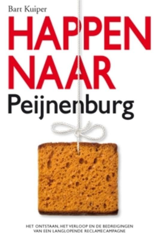 Happen naar Peijnenburg: het ontstaan, het verloop en de bedreigingen van een langlopende reclamecampagne book