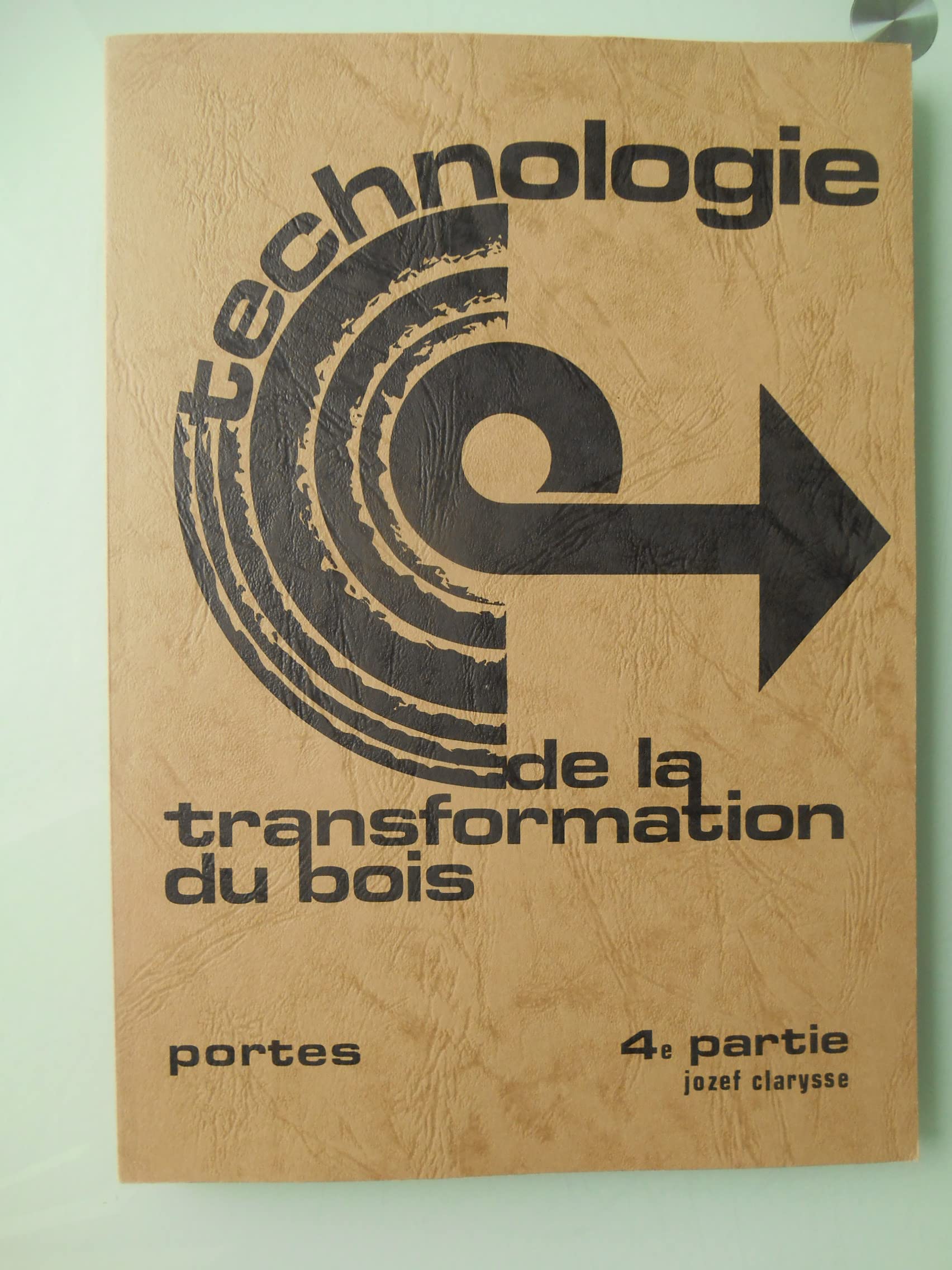 Technologie de la transformation du bois: Tome 4 book
