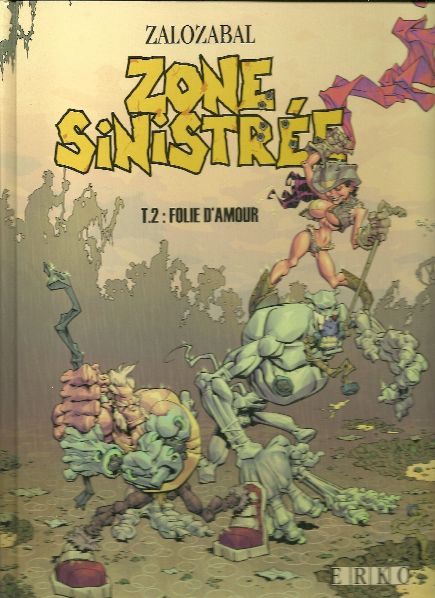Zone sinistrée. Vol. 2. Folie d'amour book