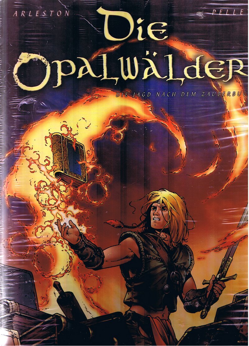Arleston, Scotch; Pellet, Die Opalwälder Bd.2 : Die Jagd nach dem Zauberbuch Books