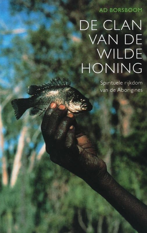 De clan van de Wilde Honing: spirituele rijkdom van de Aborigines Social Sciences