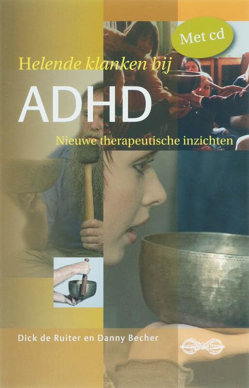 Helende klanken bij ADHD: nieuwe therapeutische inzichten Self-help