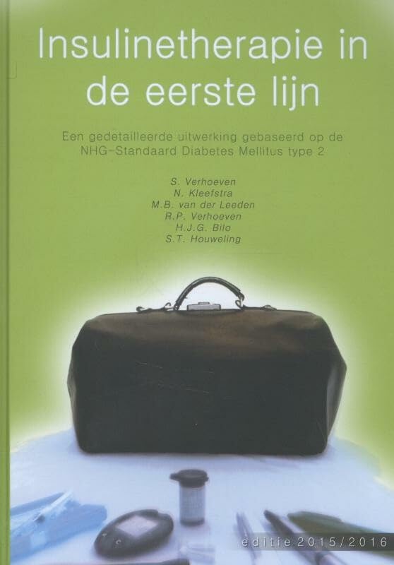 Insulinetherapie in de eerste lijn: een gedetailleerde uitwerking gebaseerd op de NHG-Standaard Diabetes Mellitus type 2 book