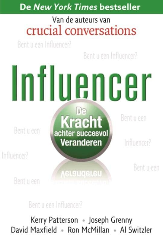 Influencer: de kracht achter succesvol veranderen Business, Finance & Career