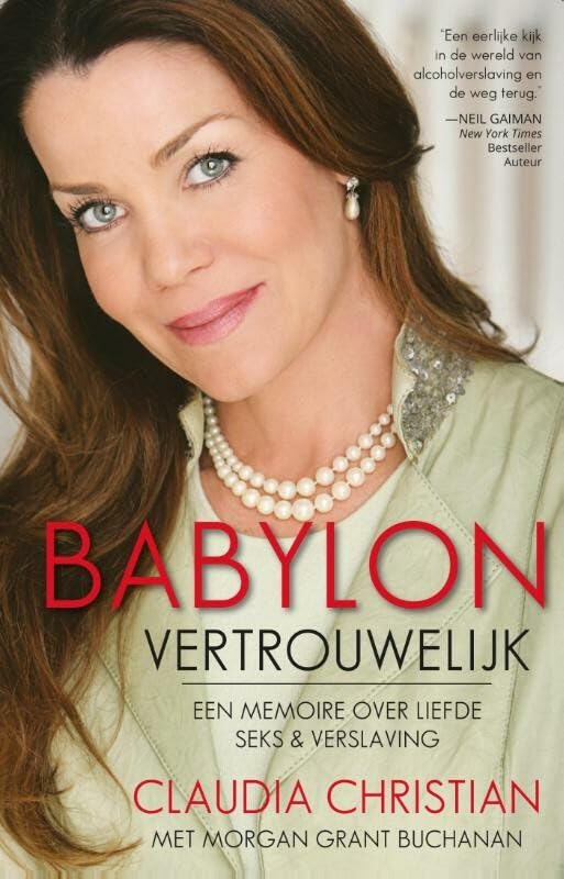 Babylon vertrouwelijk: een memoire over liefde, seks & verslaving book