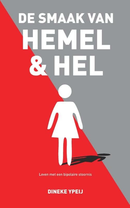 De smaak van hemel & hel: Leven met een bipolaire stoornis book
