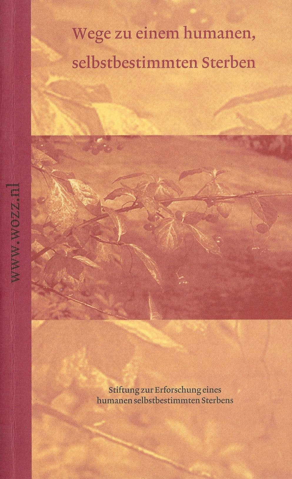 Wege zu einem humanen, selbstbestimmten Sterben Books