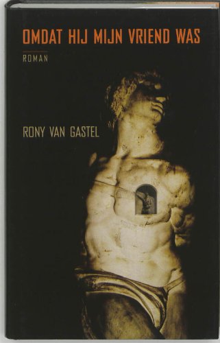 Omdat hij mijn vriend was: Omdat hij mijn vriend was Contemporary literature