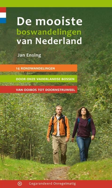 De mooiste boswandelingen van Nederland: 14 rondwandelingen door onze vaderlandsche bossen van Ooibos tot Doornstruweel book