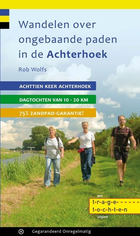 Wandelen over ongebaande paden in de Achterhoek: 18 dagtochten van 15 km Travel