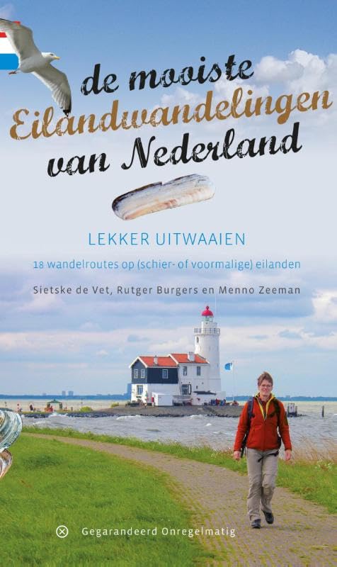 De mooiste eilandwandelingen van Nederland: 18 wandelroutes op 13 (schier- of voormalige) eilanden book