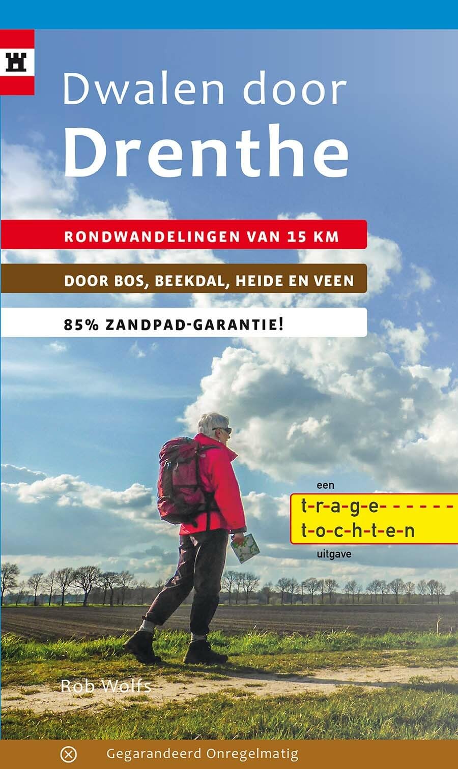 Dwalen door Drenthe: rondwandelingen van 15 kilometer door bos, beekdal, heide en veen, 85% zandpadgarantie! book