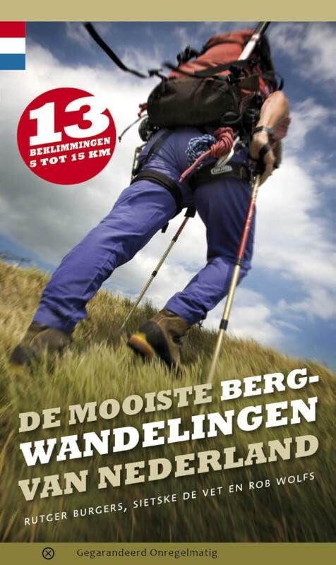De mooiste bergwandelingen van Nederland: 13 beklimmingen van 5 tot 15 km book