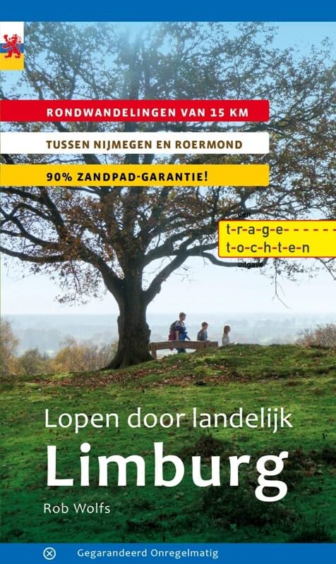 Lopen door landelijk Limburg: rondwandelingen van 15 kilometer tussen Nijmegen en Roermond, 90% zandpad-garantie! book