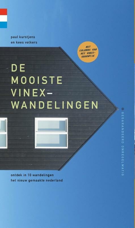 De mooiste vinexwandelingen: ontdek in 10 wandelingen het nieuw gemaakte Nederland Travel