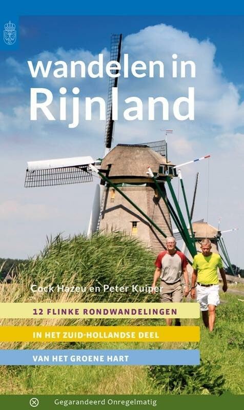 Wandelen in Rijnland: 12 flinke rondwandelingen in het Zuid-Hollandse deel van het Groene Hart book