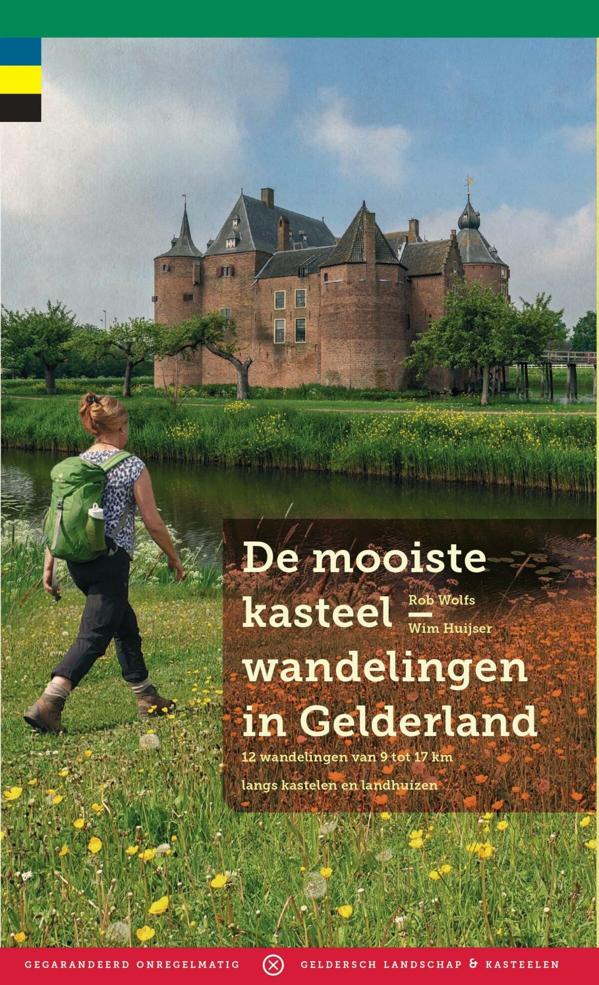 De mooiste kasteelwandelingen in Gelderland: 12 wandelingen van 9 tot 17 km langs kastelen en landhuizen Leisure & Fun