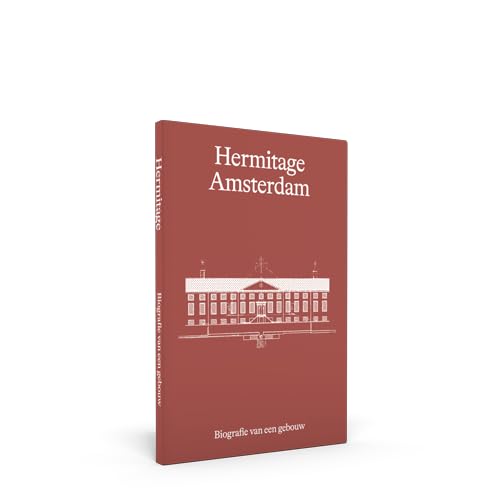 Hermitage Amsterdam: biografie van een gebouw book