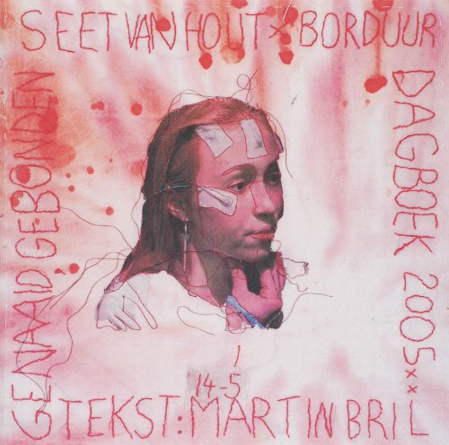 'Genaaid, gebonden': borduurdagboek 2005 Film, Art & Culture