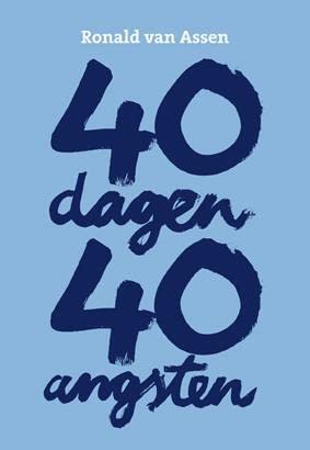 40 dagen, 40 angsten: een ervaringsverhaal book