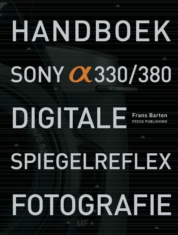 Handboek Sony Alpha 330/380 Digitale Spiegelreflex Fotografie book
