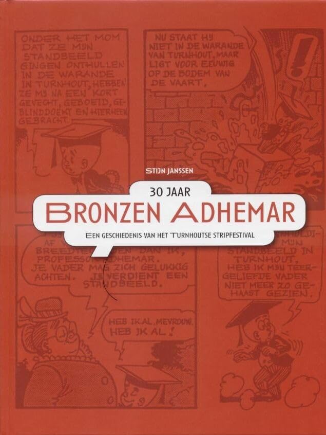 30 jaar bronzen Adhemar: een geschiedenis van het Turnhoutse stripfestival book