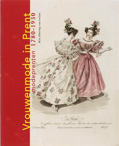 Vrouwenmode in Prent - Modeprenten - 1780 - 1930 book