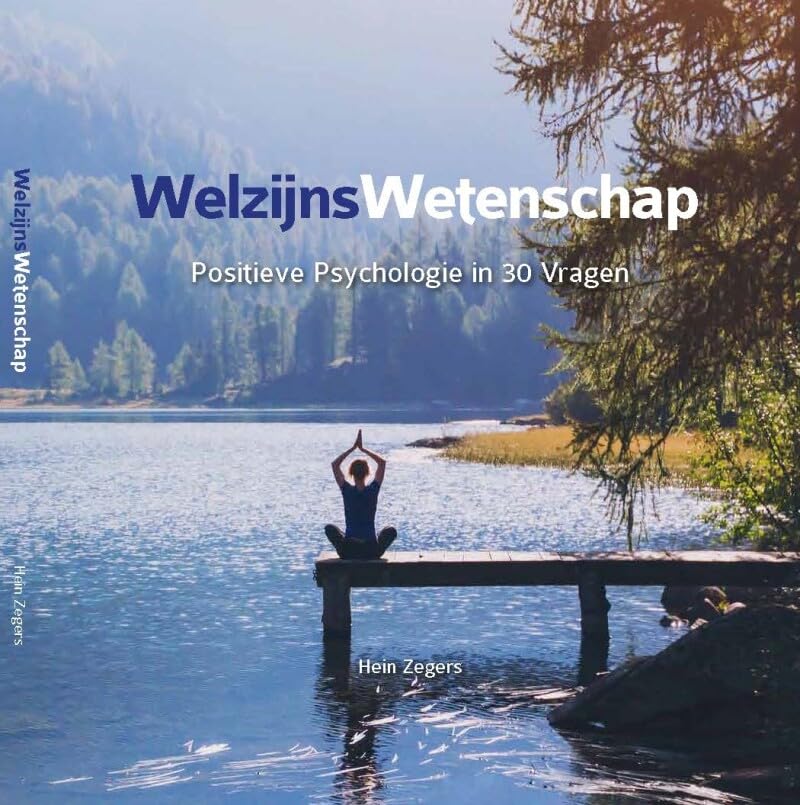 Welzijnswetenschap: positieve psychologie in 30 Vragen book