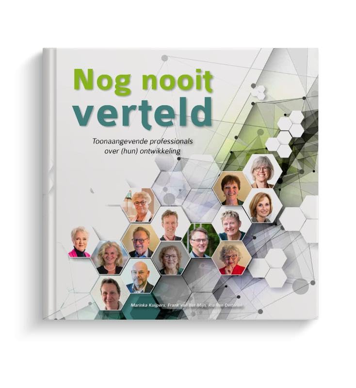 Nog nooit verteld: Toonaangevende professionals over (hun) ontwikkeling book