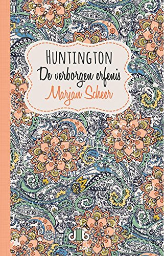 Huntington: de verborgen erfenis Medicine